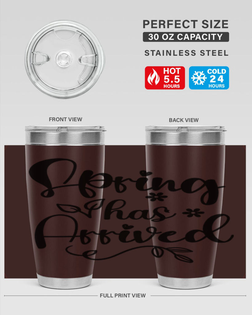 Spring Has Arrived 428#- spring- Tumbler
