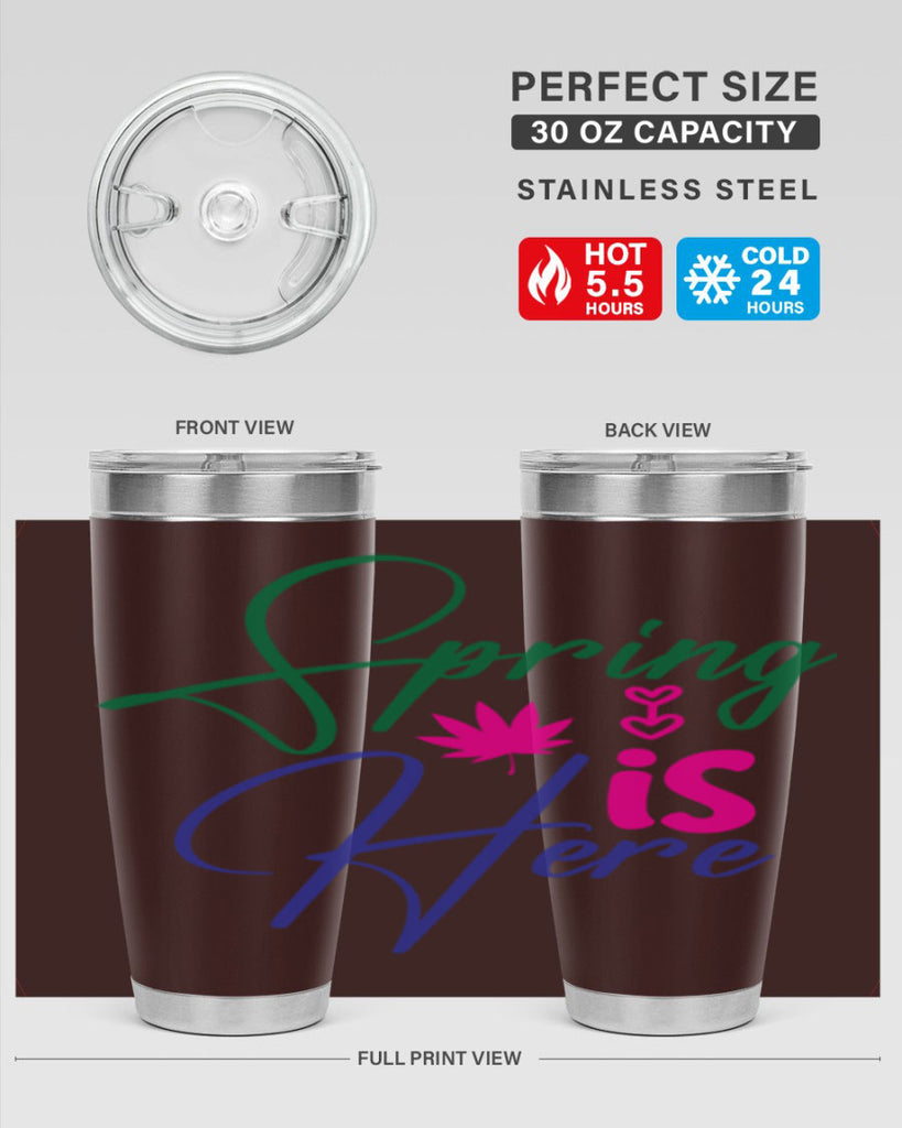 Spring Is Here 449#- spring- Tumbler