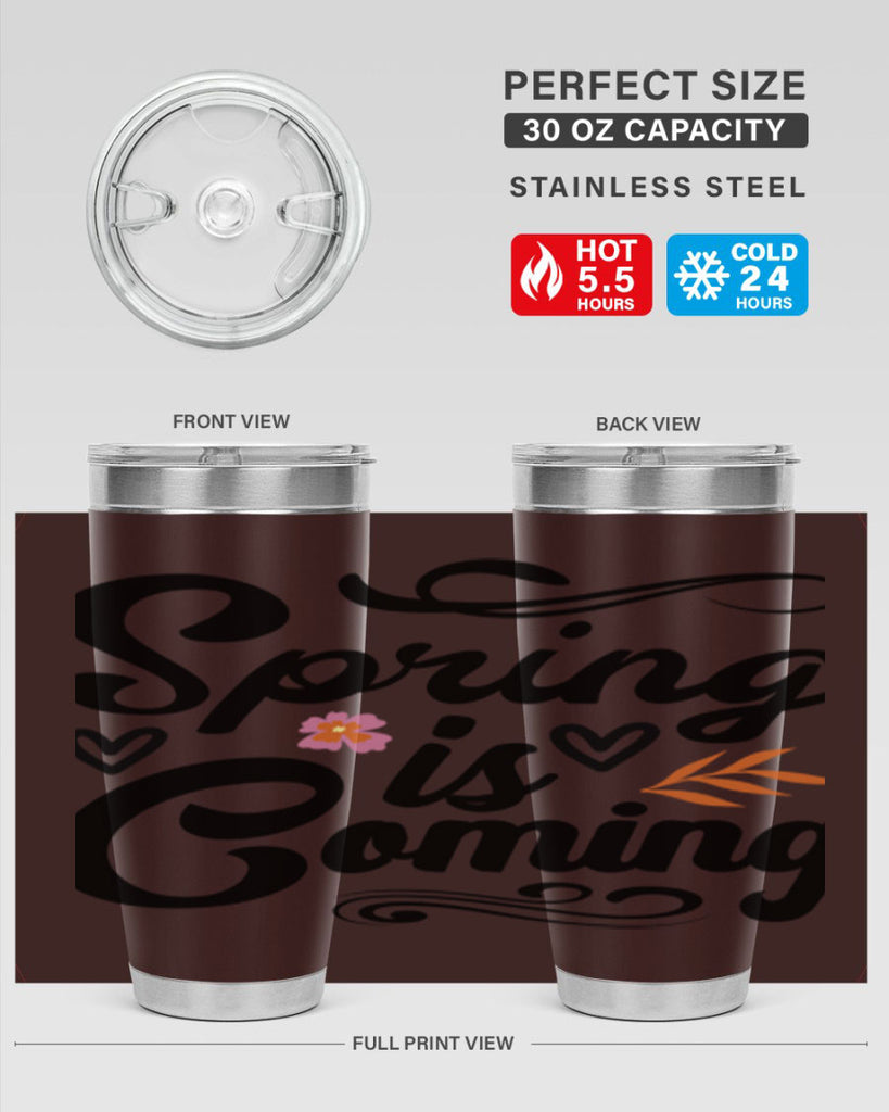 Spring is Coming  496#- spring- Tumbler