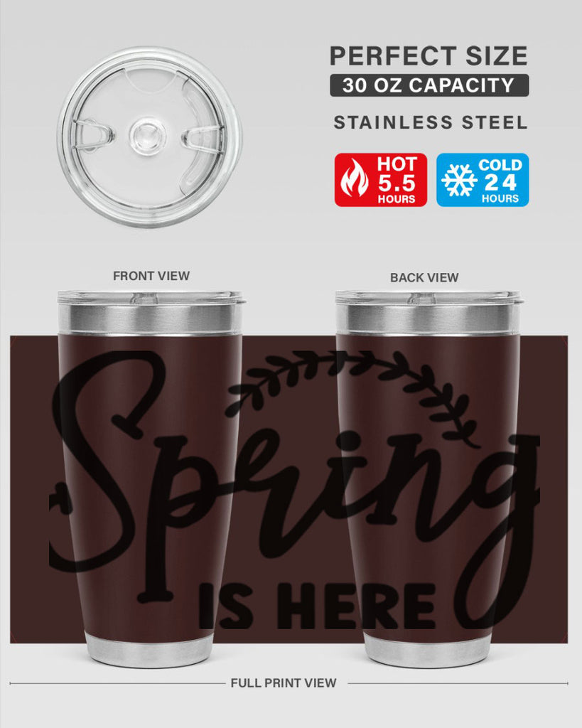 Spring is Here456#- spring- Tumbler