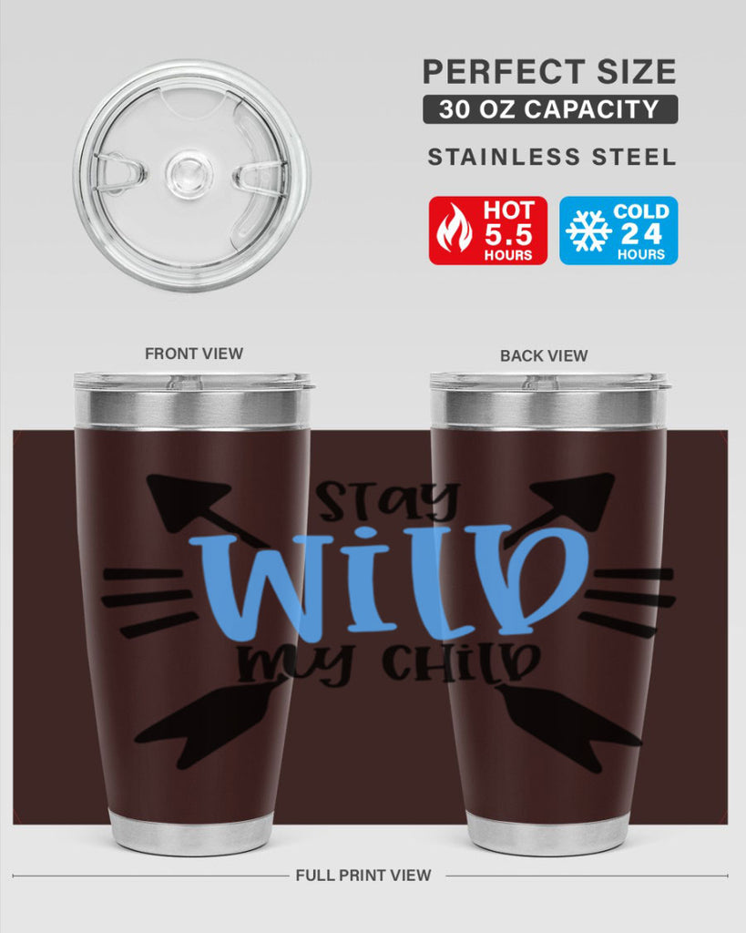 Stay Wild My Child Style 25#- baby- tumbler