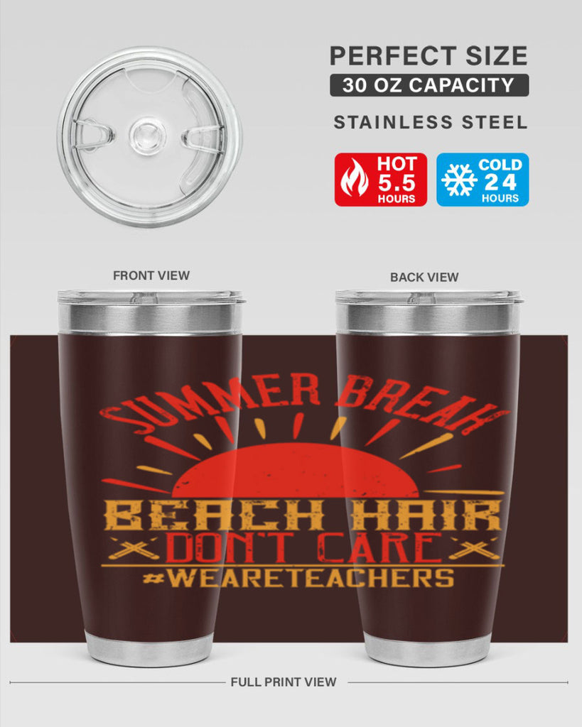 Summer break beach hair don’t care WeAreTeachers Style 19#- teacher- tumbler