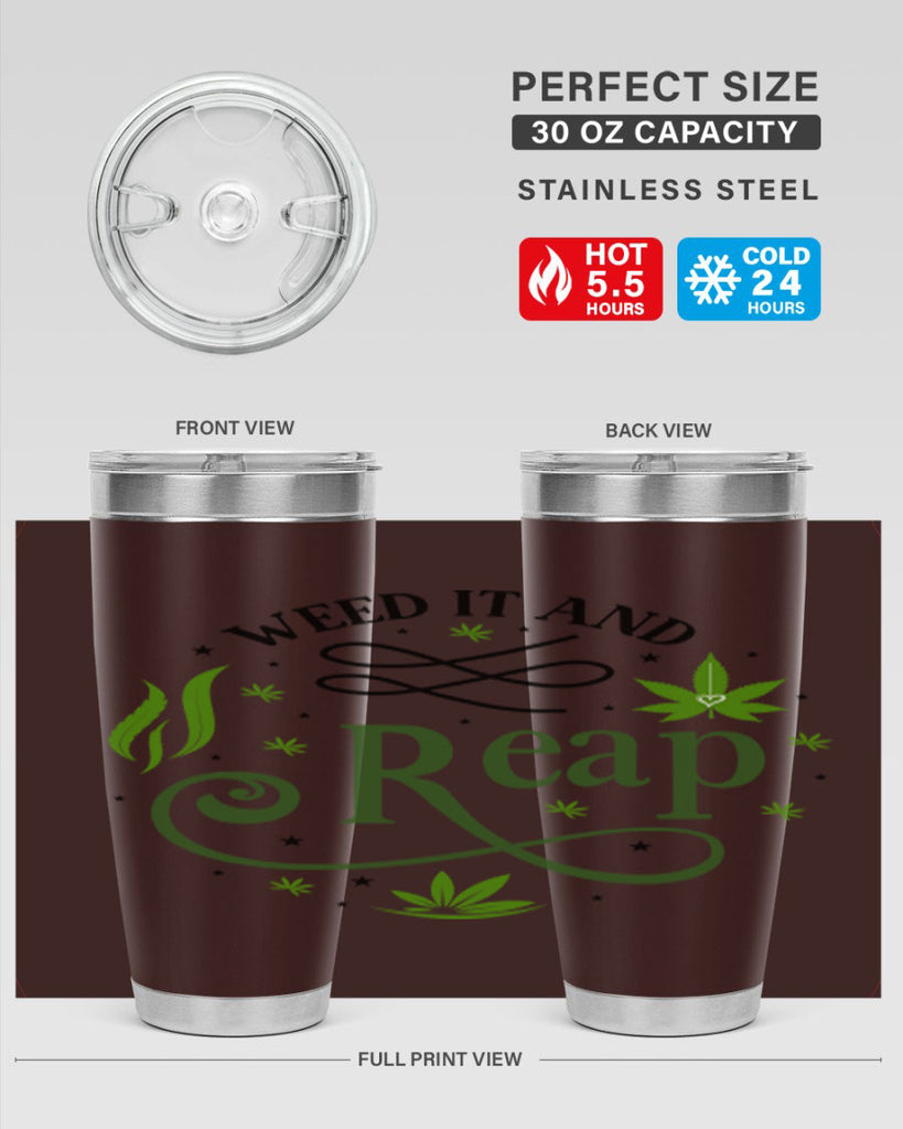 Weed It And Reap 288#- marijuana- Tumbler