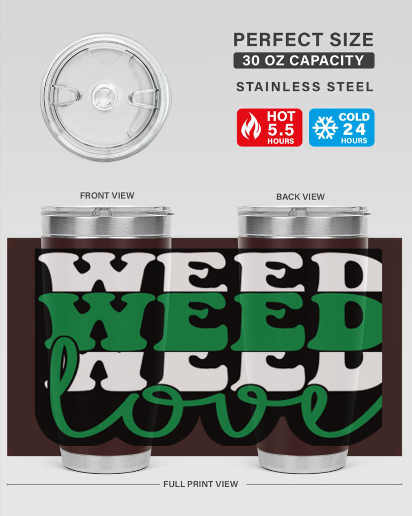 Weed love 298#- marijuana- Tumbler