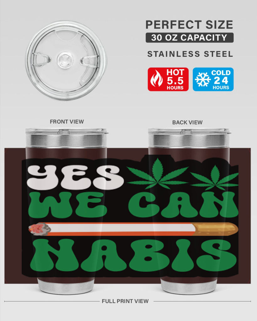 Yes we can nabis 308#- marijuana- Tumbler