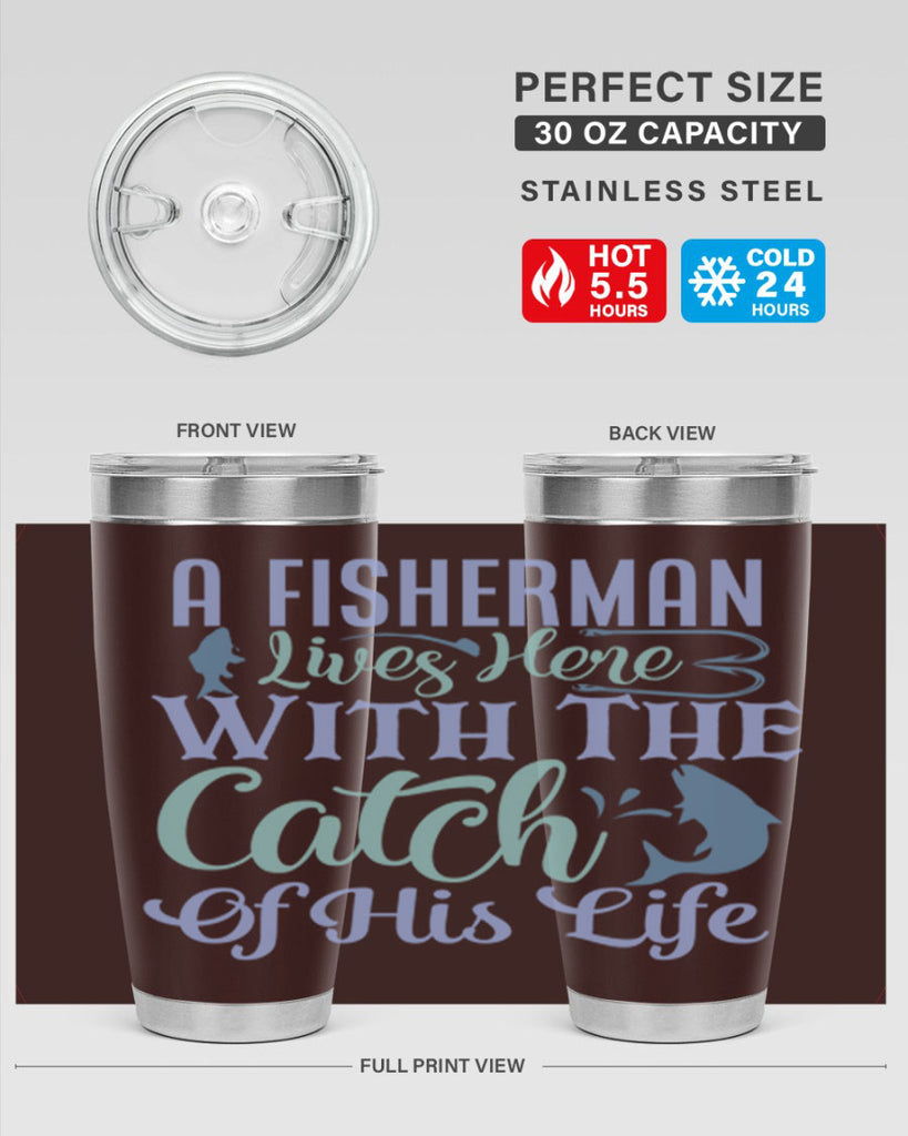 a fisherman lives here with the catch of his life 229#- fishing- Tumbler