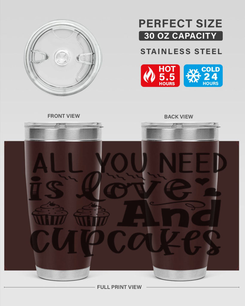all you need is love and cupcakes 60#- kitchen- Tumbler