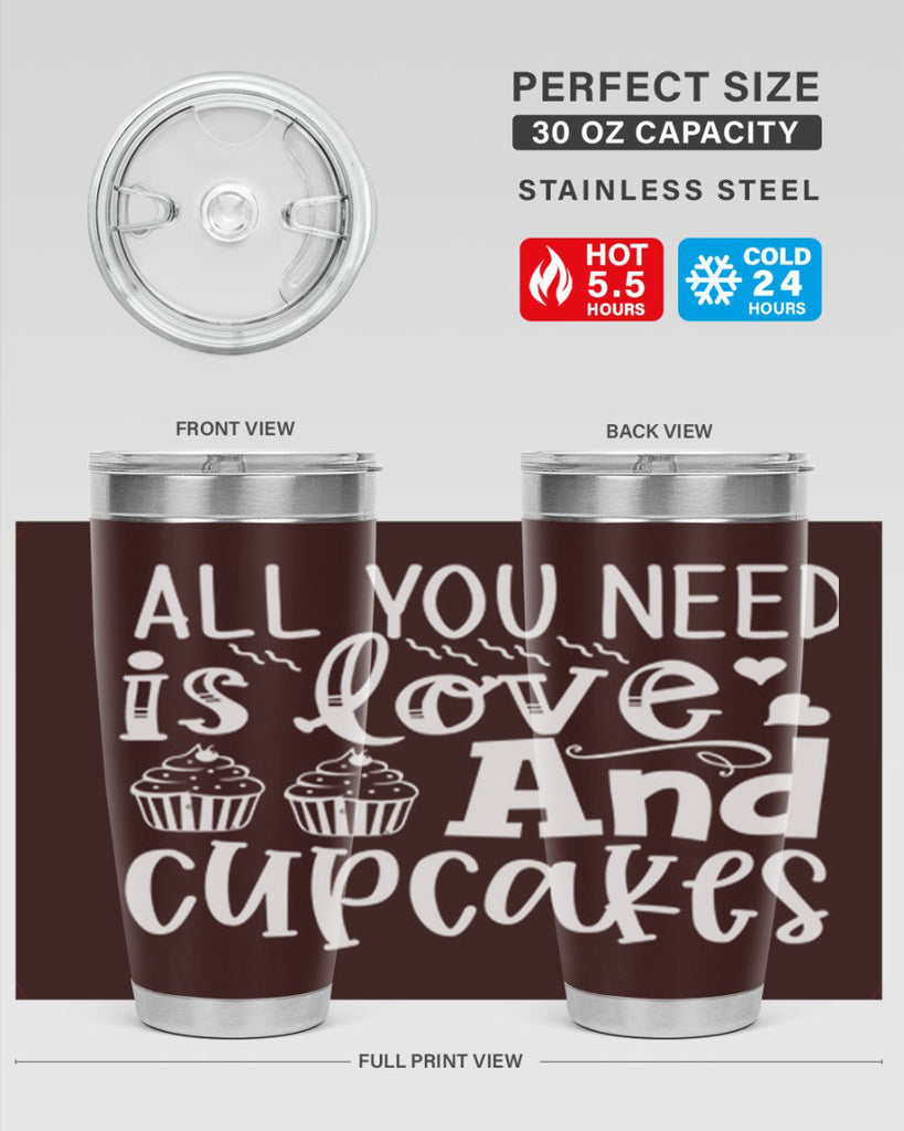 all you need is love and cupcakes 62#- kitchen- Tumbler