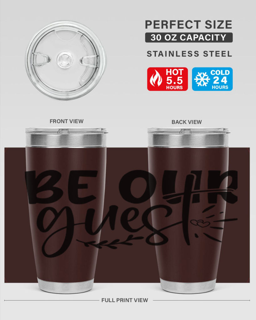 be our guest 87#- home- Tumbler