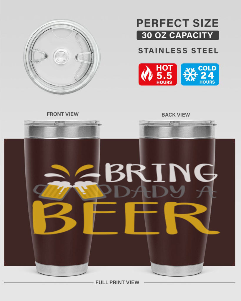 bring a dady beer 118#- beer- Tumbler