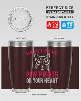 cats leave paw prints on your heart Style 39#- cat- Tumbler