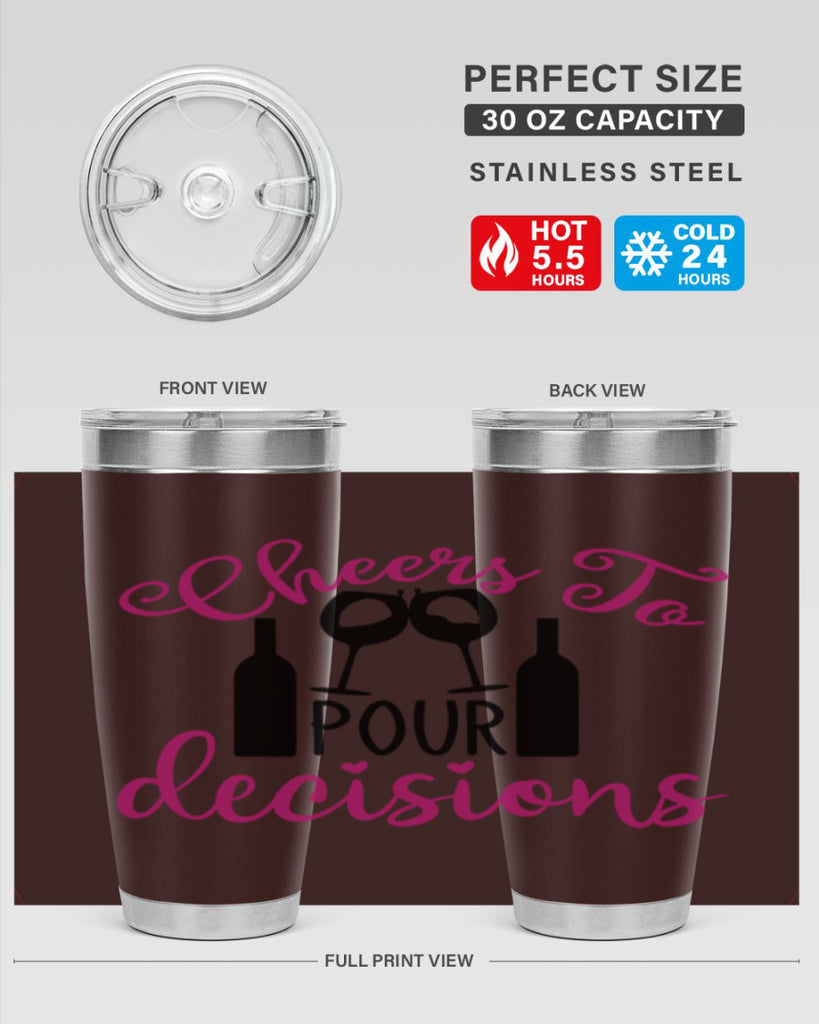 cheers to pour decisions 201#- wine- Tumbler