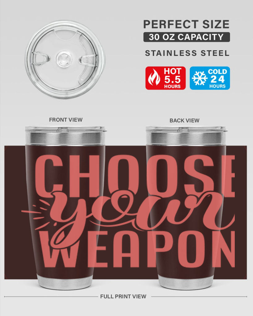 choose your weapon 18#- kitchen- Tumbler