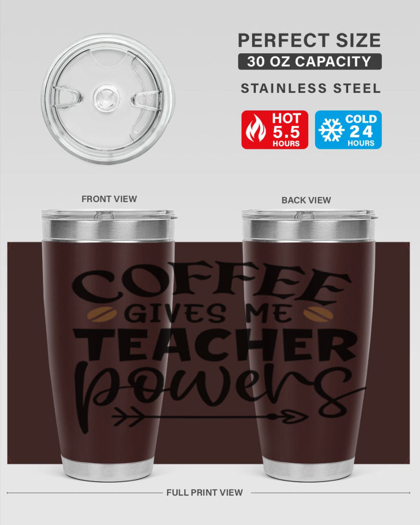 coffee gives me teacher powers Style 187#- teacher- tumbler