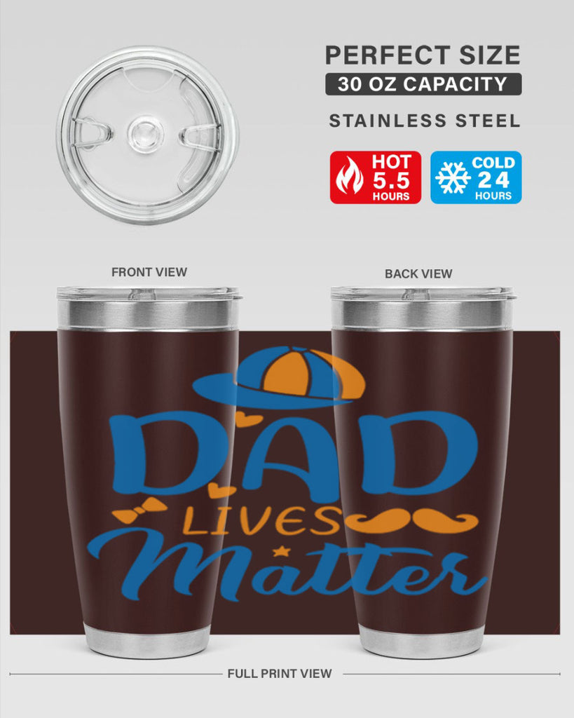 dad lives matter 102#- fathers day- Tumbler