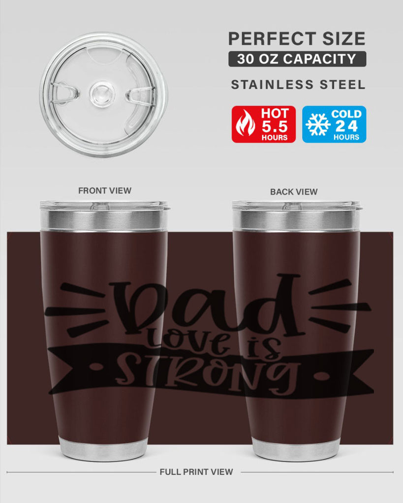 dad love is strong 63#- fathers day- Tumbler