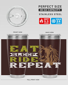 eat sleep ride repeat Style 7#- horse- Tumbler