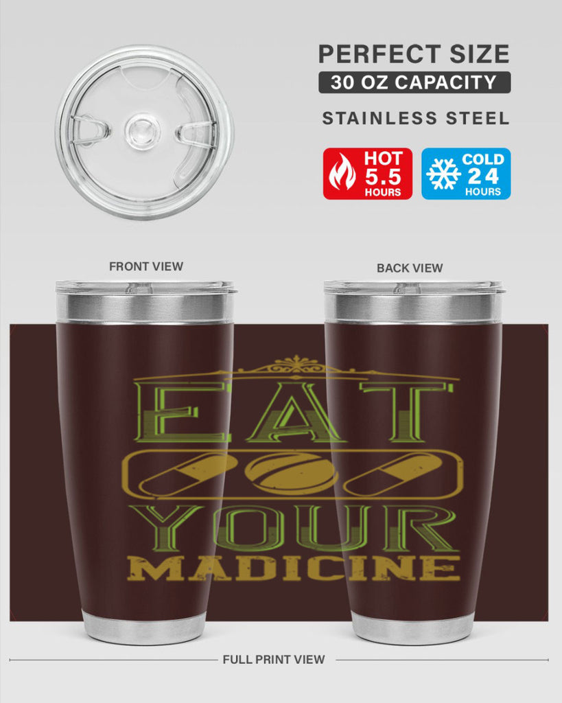 eat your madicine 141#- vegan- Tumbler