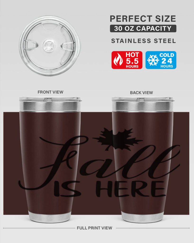 fall is here 107#- fall- Tumbler