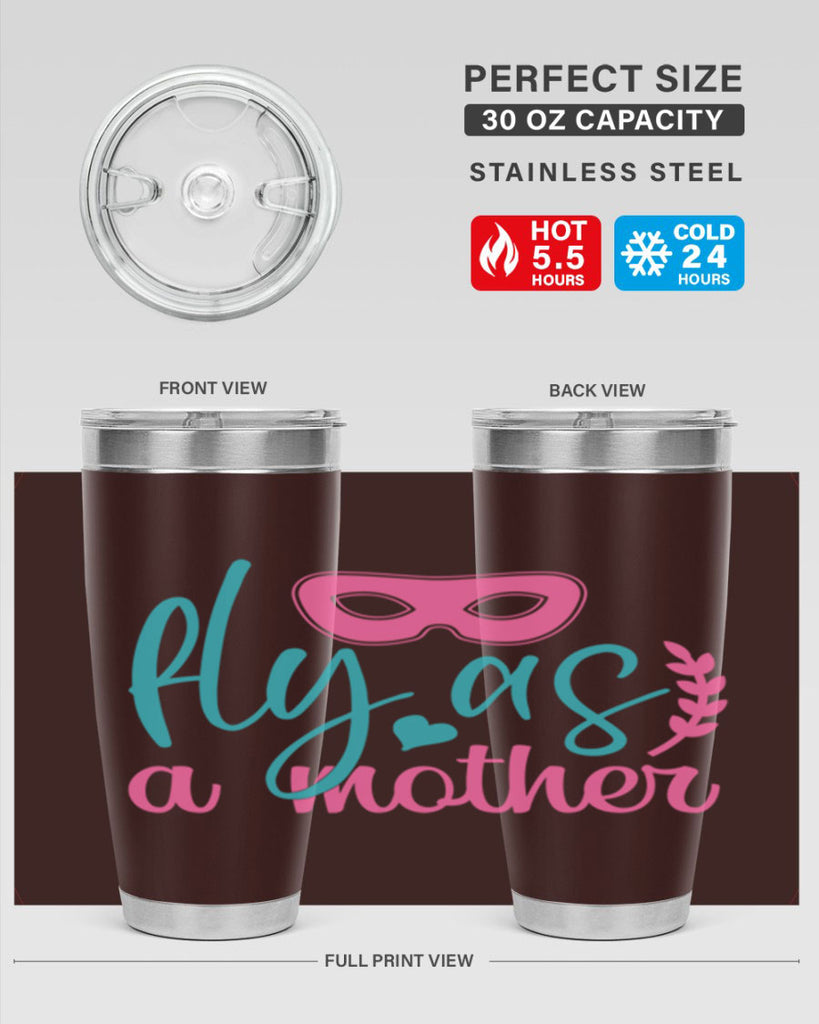 fly as a mother 346#- mom- Tumbler