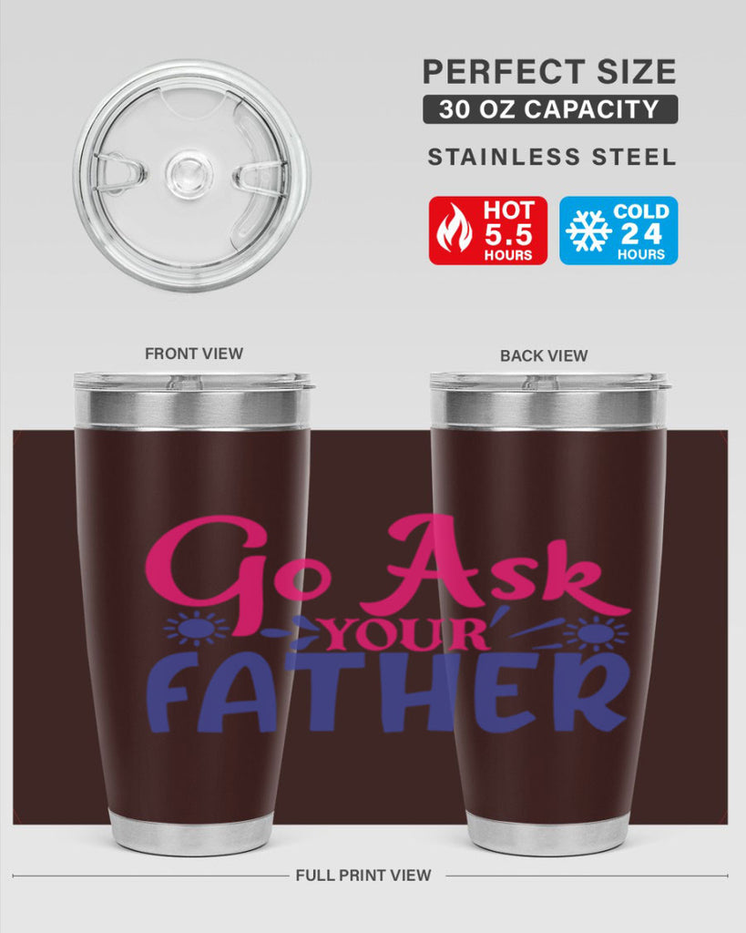 go ask your father 407#- mom- Tumbler