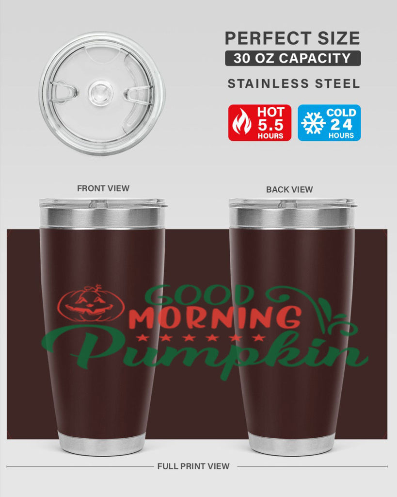 good morning pumpkin 208#- fall- Tumbler