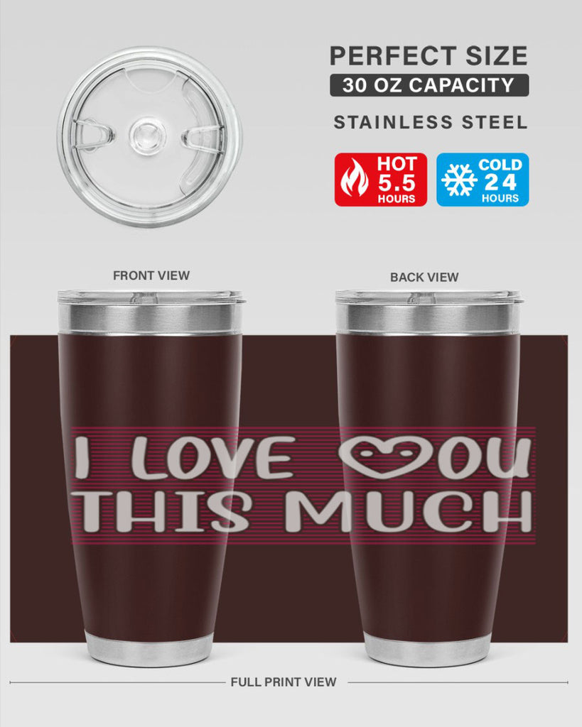 i love you this much 156#- mom- Tumbler