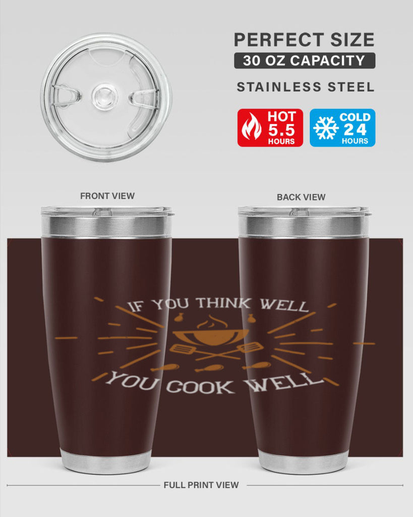 if you think well you cook well 25#- cooking- Tumbler