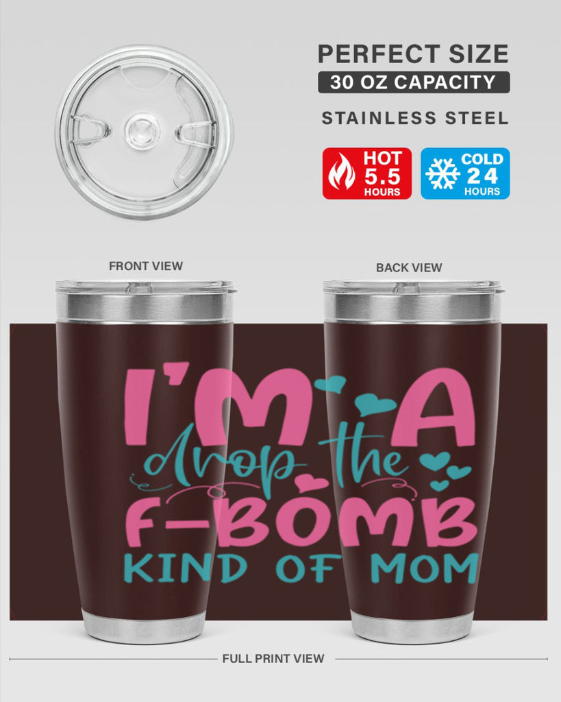 im drop the fbomb kind of mom 257#- mom- Tumbler