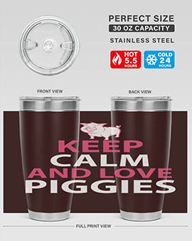 keep calm and love piggies Style 47#- pig- Tumbler