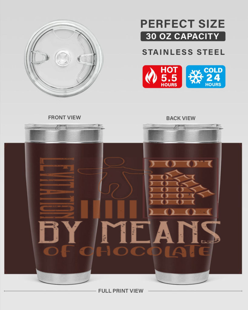 levitation by means of chocolate 26#- chocolate- Tumbler