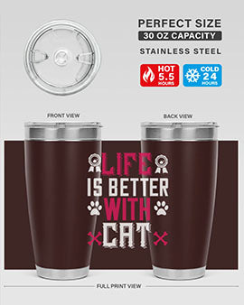 life is better with cat Style 65#- cat- Tumbler