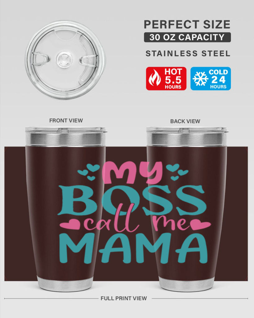 my boss call me mama 312#- mom- Tumbler