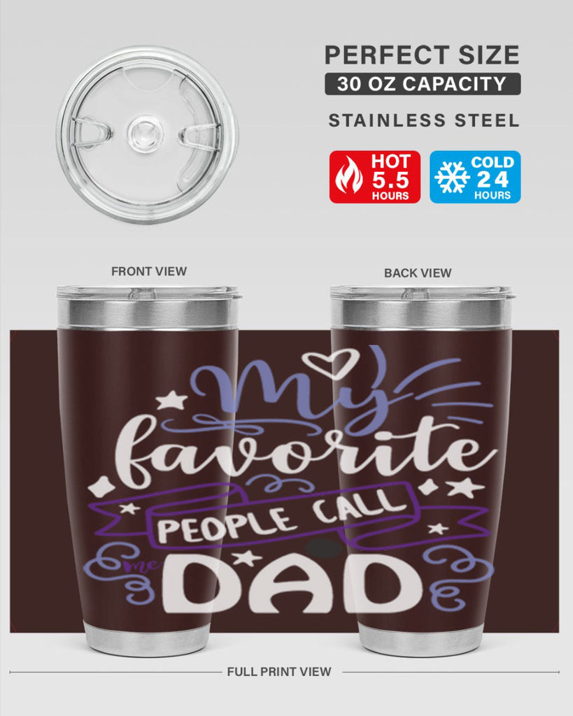 my favorite people call me dad 81#- fathers day- Tumbler