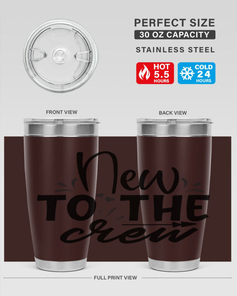 new to the crew Style 215#- baby- tumbler