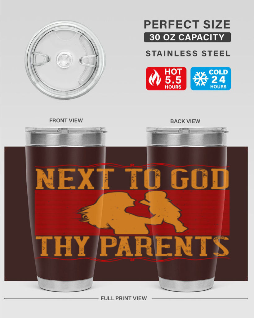 next to god thy parents 35#- Parents Day- Tumbler