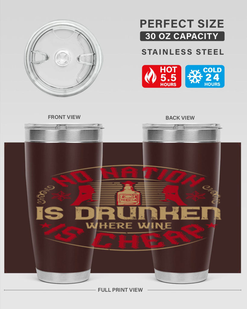 no nation is drunken where wine is cheap 32#- drinking- Tumbler