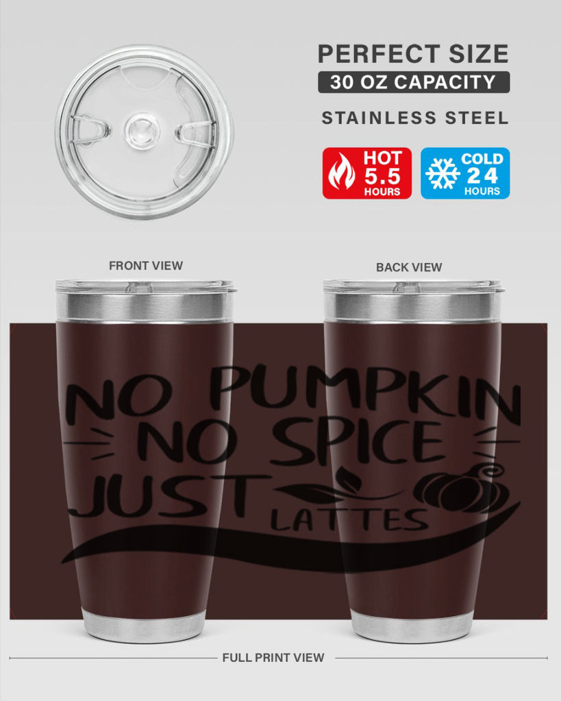 no pumpkin no spice just lattes 441#- fall- Tumbler