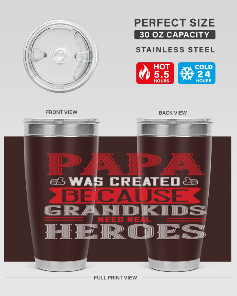 papa was created because grandkids need real 14#- grandpa - papa- Tumbler