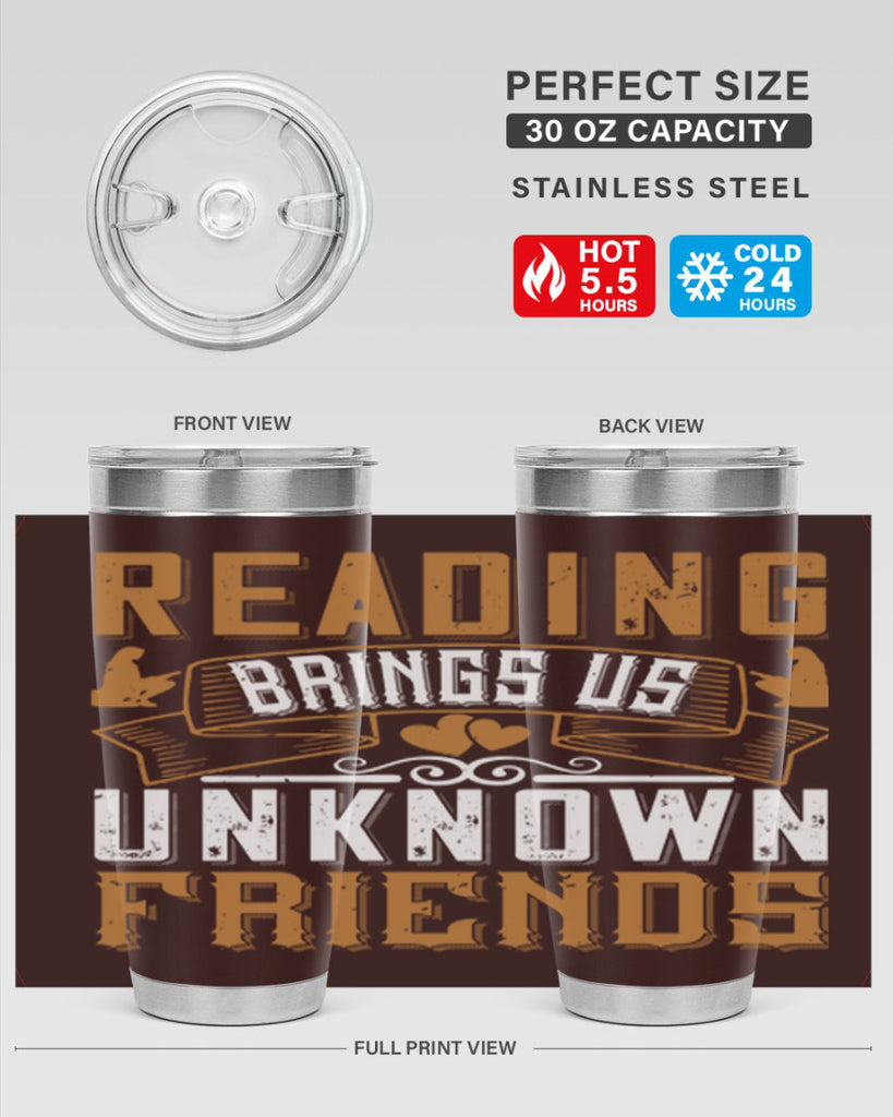 reading brings us unknown friends 20#- reading- Tumbler