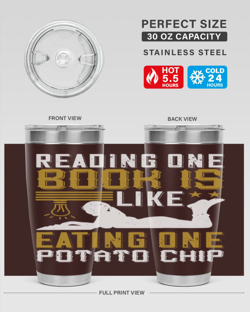 reading one book is like eating one potato chip 15#- reading- Tumbler