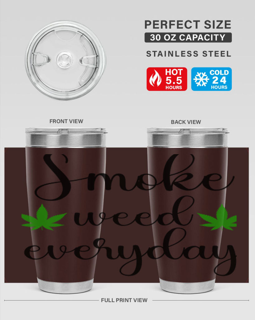 smoke weed everyday a 242#- marijuana- Tumbler