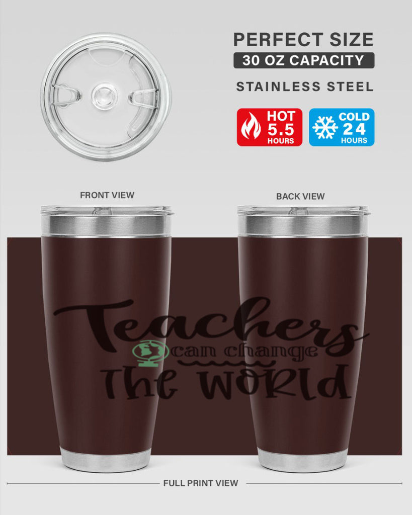 teachers can change the world Style 198#- teacher- tumbler