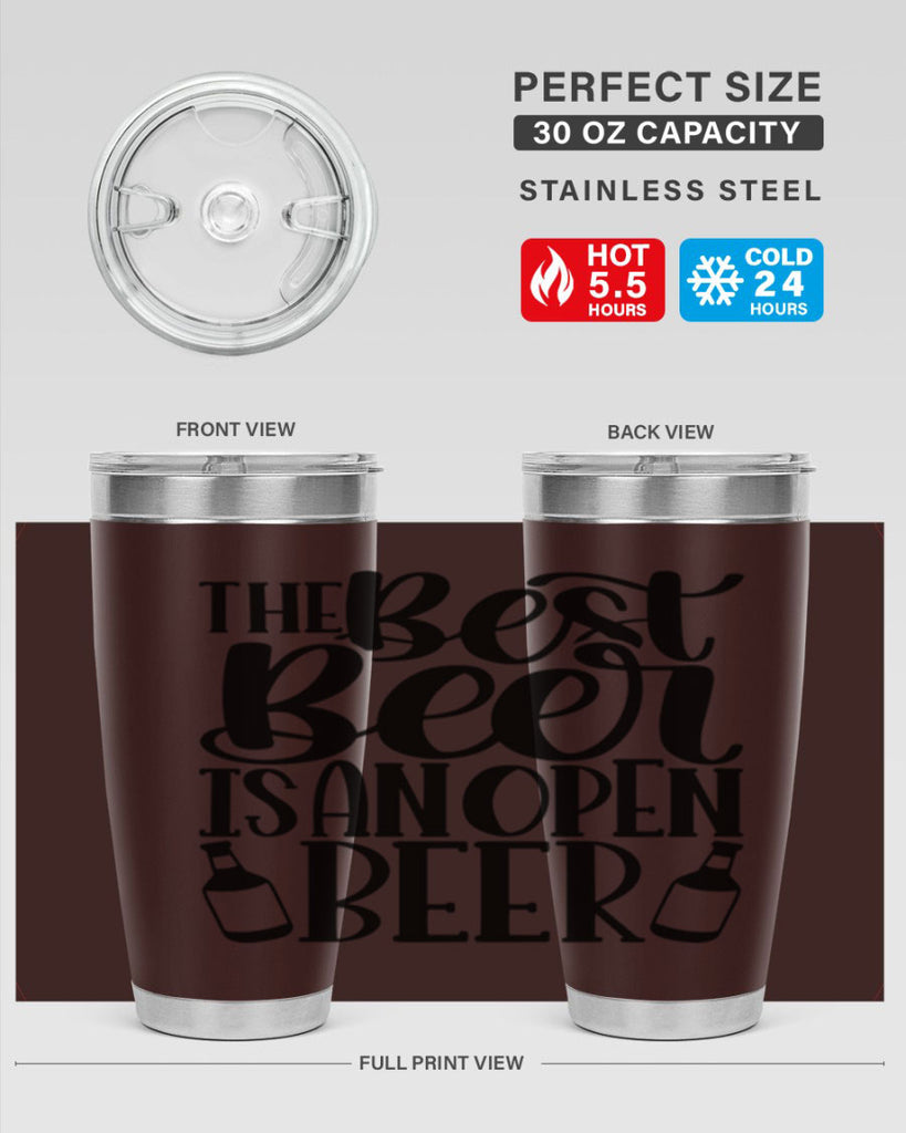 the best beer is an open beer 21#- beer- Tumbler
