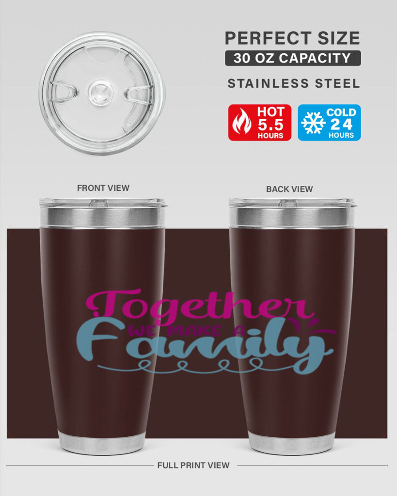 together we make a family 15#- family- Tumbler