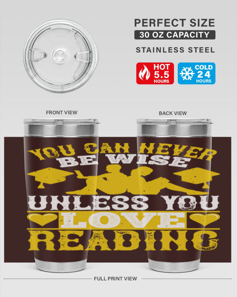 you can never be wise unless you love reading 1#- reading- Tumbler