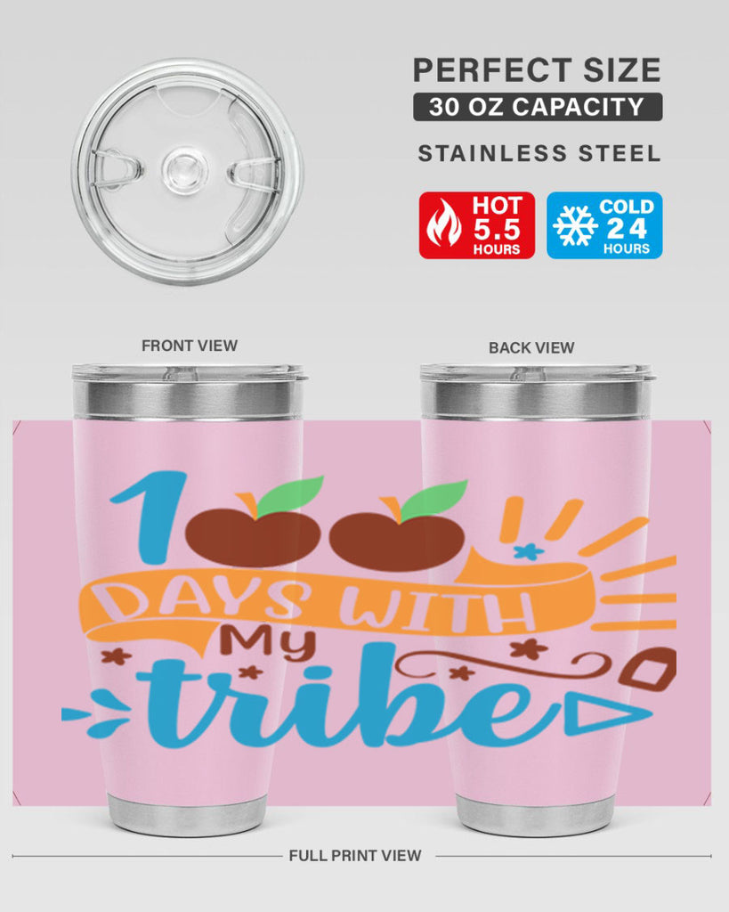 100 days with my tribe 25#- 100 days of school- Tumbler