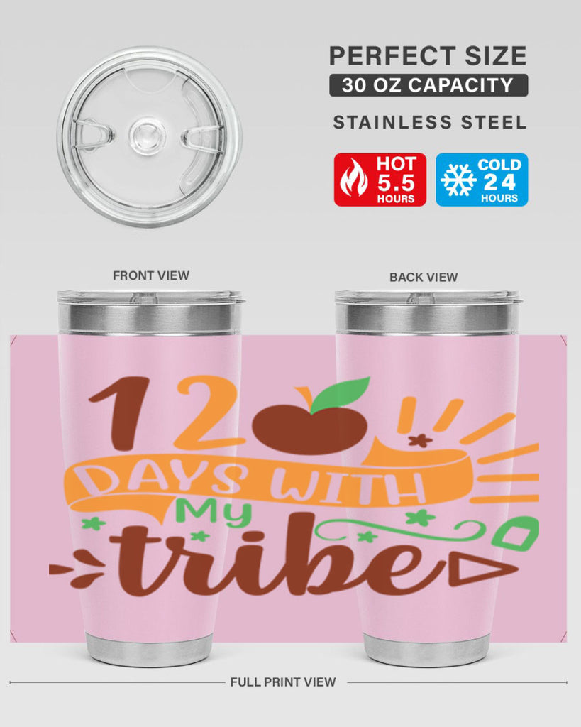 11 120 days with my tribe 41#- 100 days of school- Tumbler