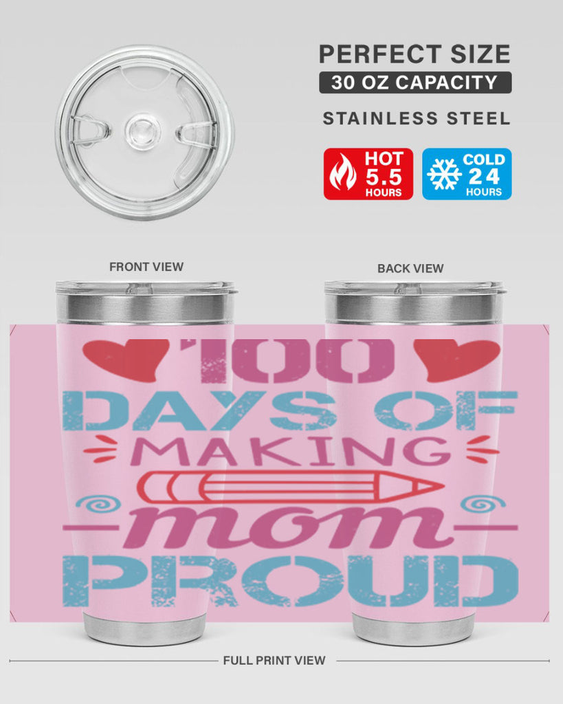 3 days of making mom proud 43#- 100 days of school- Tumbler