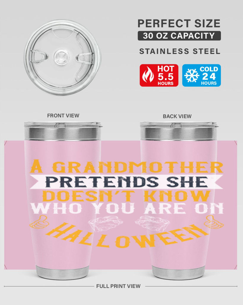 A grandmother pretends she doesn’t know who you are on Halloween 40#- grandma - nana- Tumbler